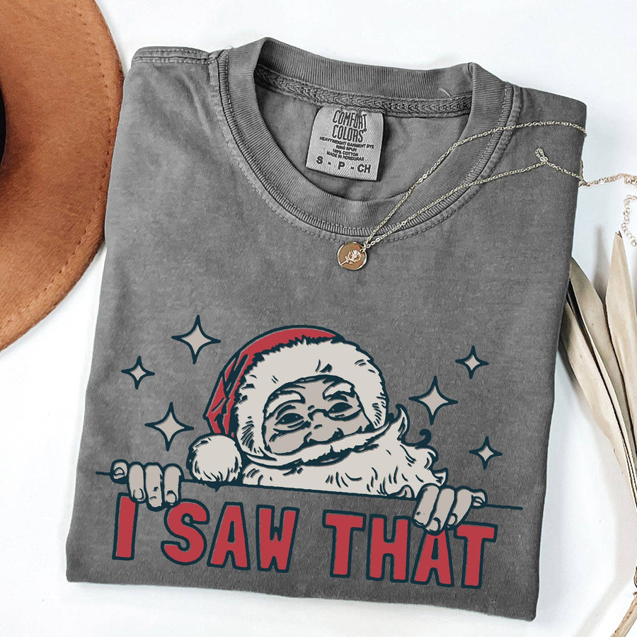 “I Saw That” Christmas Graphic Tee