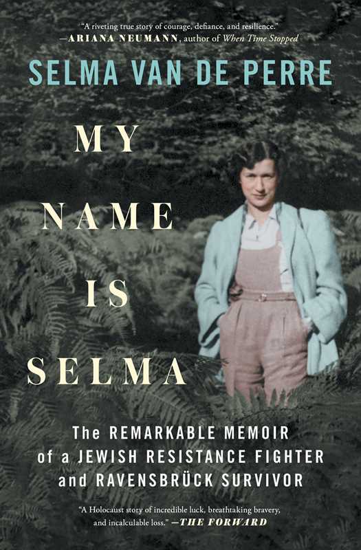 My Name Is Selma by Selma van de Perre