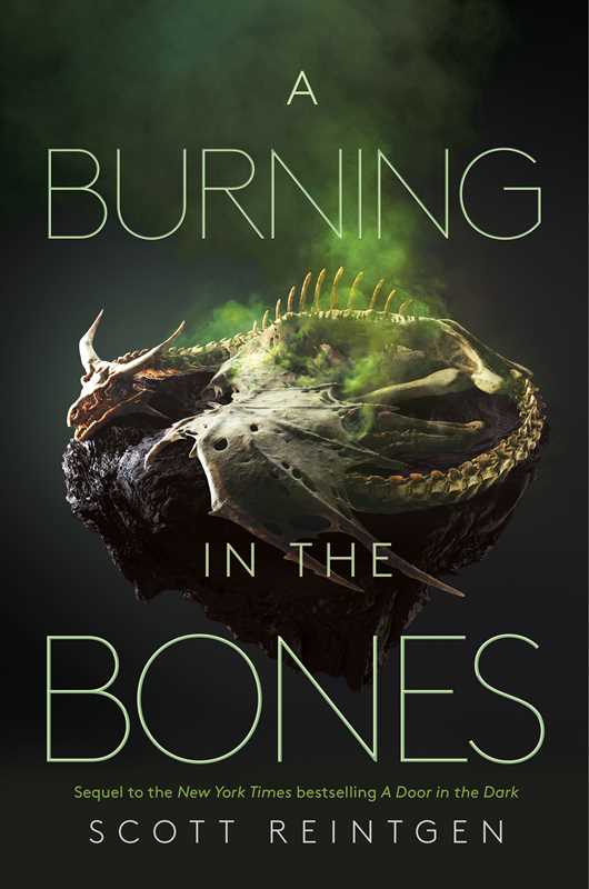 Burning in the Bones by Scott Reintgen