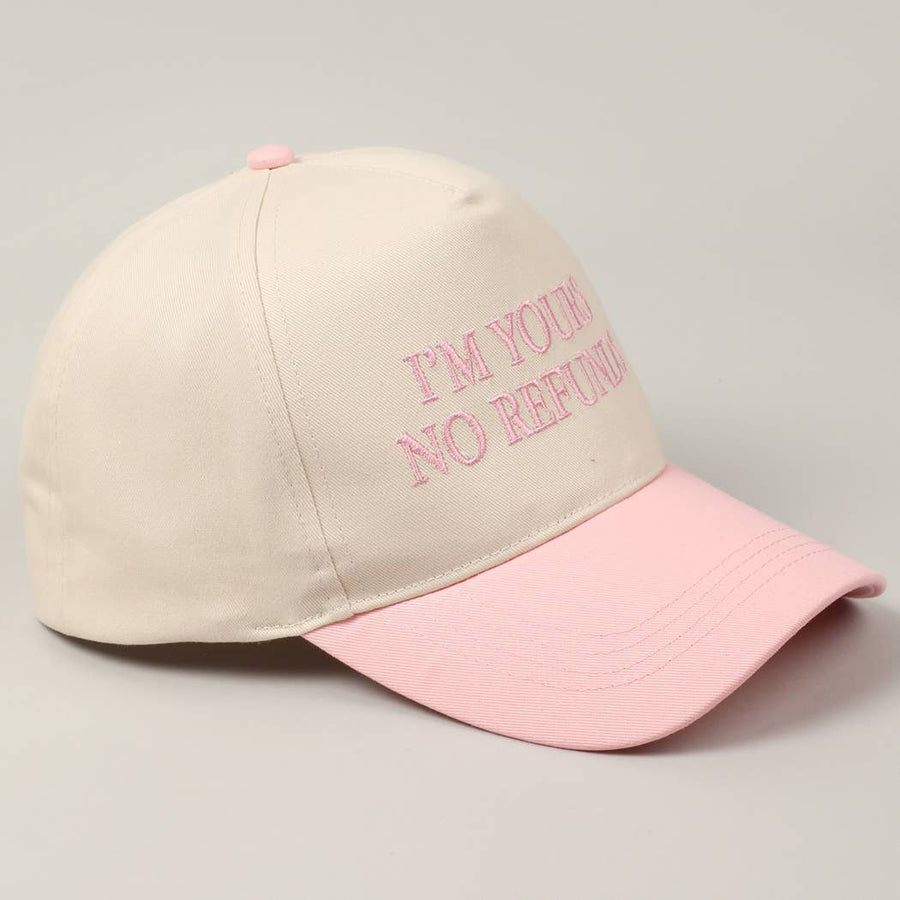 I'M YOURS NO REFUNDS Embroidery Two-Tone Cap